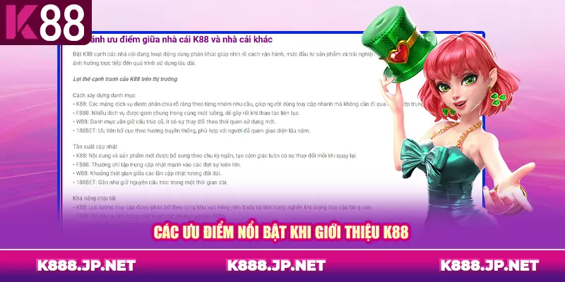 Các ưu điểm nổi bật khi giới thiệu K88