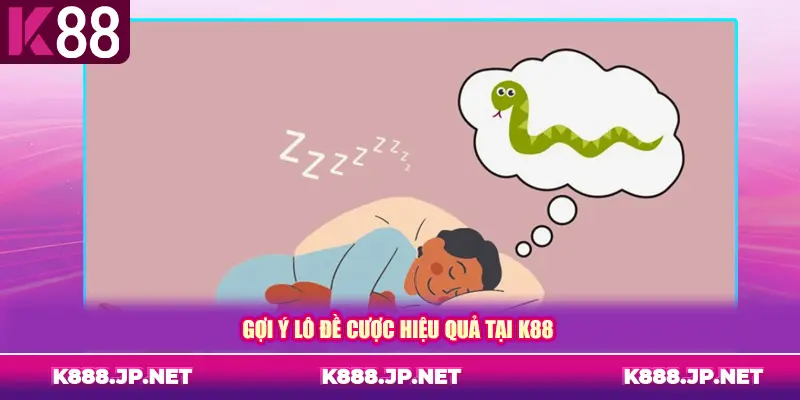 Gợi ý lô đề cược hiệu quả tại K88