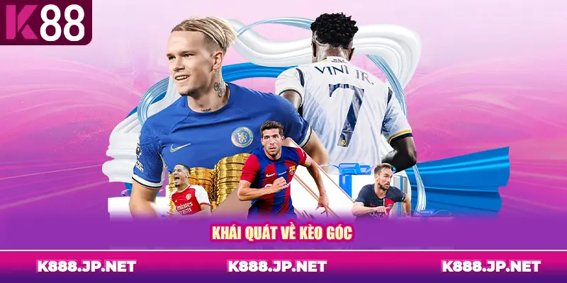 Khái quát về kèo góc