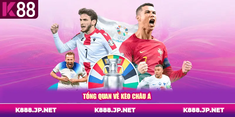 Tổng quan về kèo châu Á